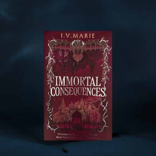 "Immortal Consequences" by I.V.Marie